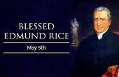 Blessed Edmund Rice Feast Day