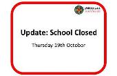 School closed today Thursday 19th October